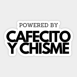 Powered by Cafecito y Chisme Sticker